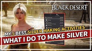 My Personal 5 Best Silver Making Activities in Black Desert