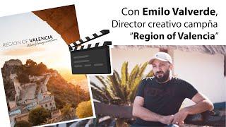 VLC REGION FILM con Emilio Valverde (Director creativo campaña Turisme CV)