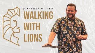 District Church Online | Jonathan Wiggins | Walking with Lions