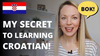 How I Learned to Speak CROATIAN in 6 Steps (The Unconventional Way to Learning a Language)