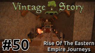 Vintage Story - Rise Of The Eastern Empire Journeys [EP50] | The Best Not Minecraft Game | Gameplay