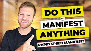 Do This RAPID MANIFESTATION Technique | MANIFEST What You Want FASTER Than EVER!