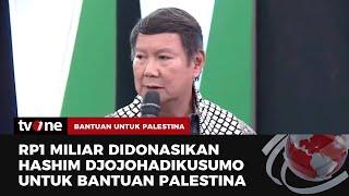 Hashim Djojohadikusumo Donasikan Rp1 Miliar untuk Bantuan Palestina | Bersatu untuk Palestina tvOne