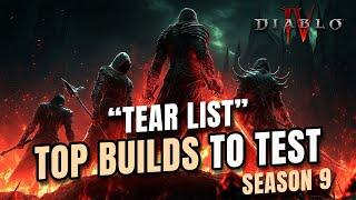 TOP Season 9 Builds to Test TODAY - PTR "TEAR List" Diablo 4