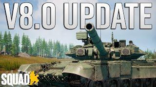 THE T-90 IS HERE! New Vehicles, ATGM Overhaul & MORE in Squad's Latest Update | V8.0 Patch Notes