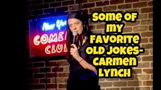 SOME OF MY FAVORITE OLD JOKES- CARMEN LYNCH