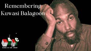 Remembering Kuwasi Balagoon