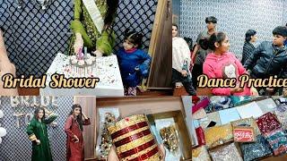 Bridal Shower|| Dance Practice ki sab ny || Dulhan ka Kapry