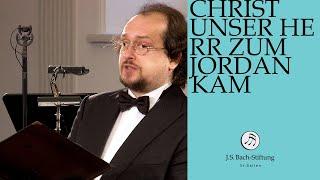 J.S. Bach - Cantata BWV 7 "Christ unser Herr zum Jordan kam" (J.S. Bach Foundation)