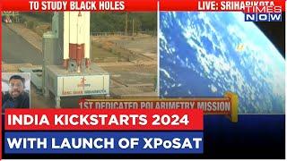 'XPoSat' Launched: ISRO's New Mission In New Year, First Dedicated Polarimetry Mission |English News