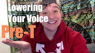 FTM: How to Lower Voice Pre-T - IT'S POSSIBLE!