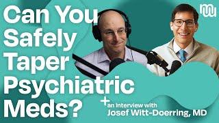 Tapering Psychiatric Medications Safely: Insights with Dr. Josef