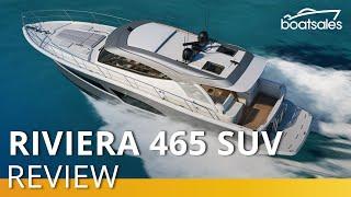 2022 Riviera 465 SUV review | boatsales