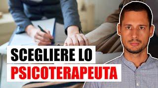 Come scegliere lo PSICOTERAPEUTA giusto