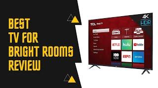 Best TV For Bright Rooms  – Top 5 Picks & Reviews