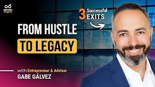 Building Businesses That Last with Gabe Galvez