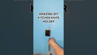 Amazing diy kitchen knife holder