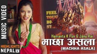 Machha Asala - Hemanta K Pun & Janu Rai Ft. Bhumika Khadka | Nepali Song 2075