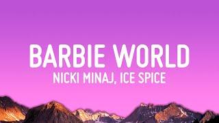 Nicki Minaj & Ice Spice – Barbie World (Lyrics)