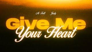 M-Fatt x Jady - Give me your heart (Visualizer)