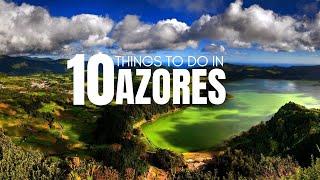 Top 10 Things To Do In Azores | Azores Travel