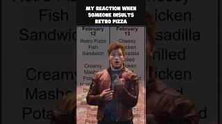 My #reaction when someone insults #retro #pizza! #schoollunch #marvel  #shorts #starlord