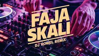 FAJA SKALI ( Remix ) Dj Rowel Remix | Tiktok Trend 2024