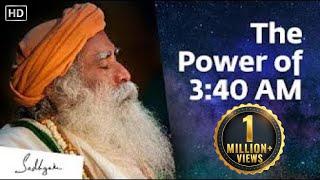 Something Phenomenal Happens at 3:40 AM – Sadhguru | Brahma Muhurtam