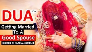 Dua For Getting Married To A Good Spouse ᴴᴰ - Prayer for Marriage 