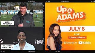 Up & Adams Show with Kay Adams | WE ARE BACK! Luke Kuechly & Prakash Amritraj | Monday July 8, 2024