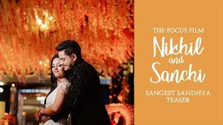 SANGEET SANDHYA | NIKHIL & SANCHI | THE FOCUS FILM | INSAF KHAN | MUMBAI | TEASER
