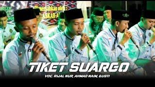 TIKET SUARGO & CUBLEK-CUBLEK  SUWENG Versi Hadroh Modern Laskar Al-anbiya