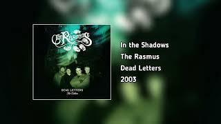 The Rasmus - In the Shadows (HQ Audio)