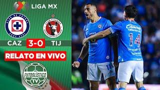 CRUZ AZUL vs TIJUANA EN VIVO  LIGA MX - LIGUILLA APERTURA 2024  RELATO EN DIRECTO