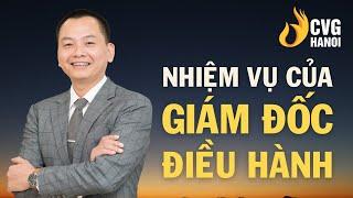 Nhiệm vụ của giám đốc điều hành | Ngô Minh Tuấn | Học Viện CEO Hà Nội