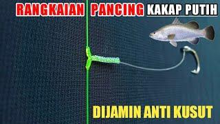 Rangkaian pancing kakap putih - Anti kusut - Teknik dasaran