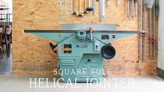 SQUARERULE FURNITURE -  Kuwahara 12" Helical Jointer .