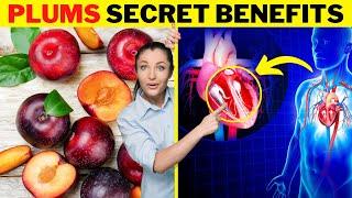 10 Real Health Benefits of Eating Plums Every Day (Secret Benefits)