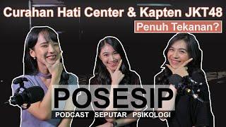 JADI CENTER JKT48, MAKIN PEDE ATAU PRESSURE? | POSESIP