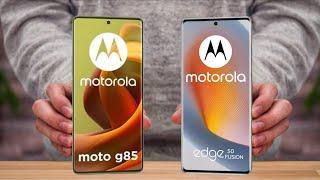 Moto G85 Vs Moto Edge 50 Fusion