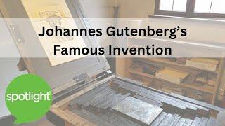 Johannes Gutenberg's Famous Invention | practice English with Spotlight