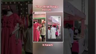 Aiman khan & Minal khan clothing brand Sale In Karachi #eidcollection #minalkhan #aimankhan #sale