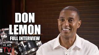 Don Lemon Tells His Life Story (Full Interview)