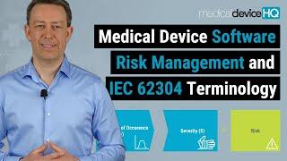 Medical device software risk management and IEC 62304 terminology