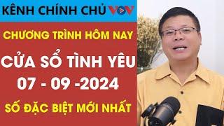 [SỐ ĐẶC BIỆT] KÊNH CHÍNH CHỦ VOV Tư Vấn Cửa Sổ Tình Yêu 07/9/2024 | Đinh Đoàn Tư Vấn Tình Yêu