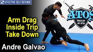 Arm Drag Inside Trip Take Down by Andre Galvao