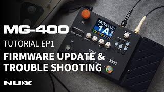 MG-400 TUTORIAL EP1 | Firmware Update & Trouble Shooting