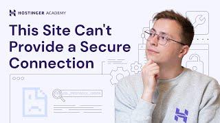 This Site Can't Provide a Secure Connection