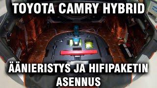 Toyota Camry Hybrid: Äänieristys ja hifipaketin asennus