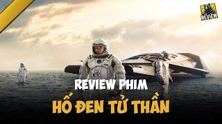 HỐ ĐEN TỬ THẦN (INTERSTELLAR) | Gấu Vàng Review Phim